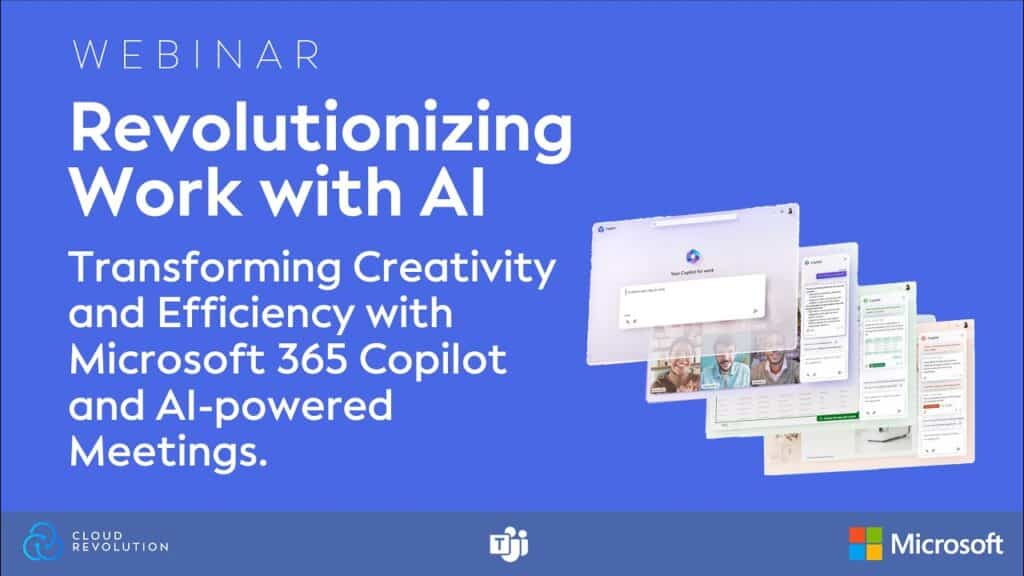 Webinar — Revolutionizing Work With AI - Cloud Revolution